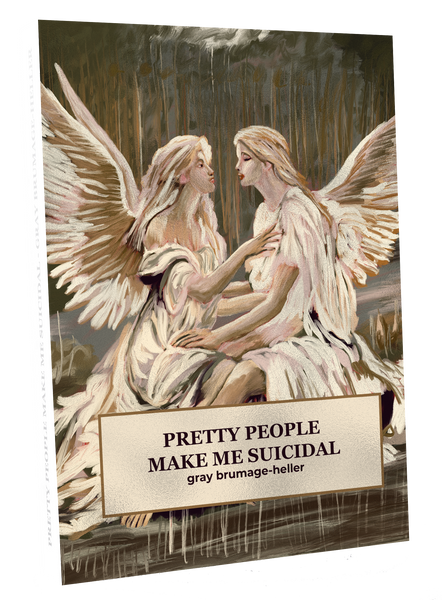 Pretty People Make Me Suicidal - Poetry Book